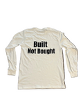 "Built Not Bought" Axis Studio Longsleeve